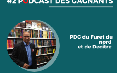 Le Podcast des Gagnants #2  Pierre Coursières – FURET DU NORD – DECÎTRE